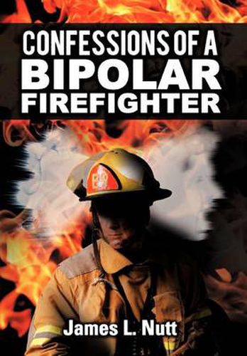 Cover image for Confessions of a Bipolar Firefighter