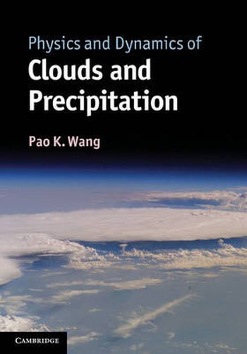 Cover image for Physics and Dynamics of Clouds and Precipitation