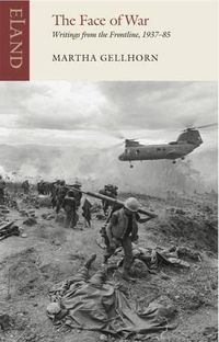 Cover image for The Face of War: Writings from the Frontline,1937-1985