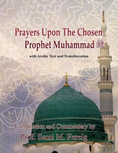 Cover image for Prayers Upon The Chosen Prophet Muhammad