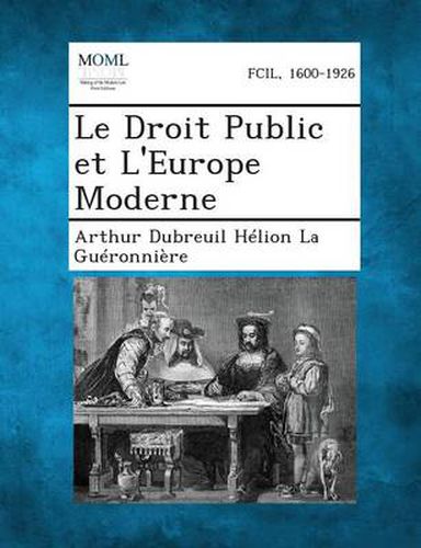 Cover image for Le Droit Public Et L'Europe Moderne