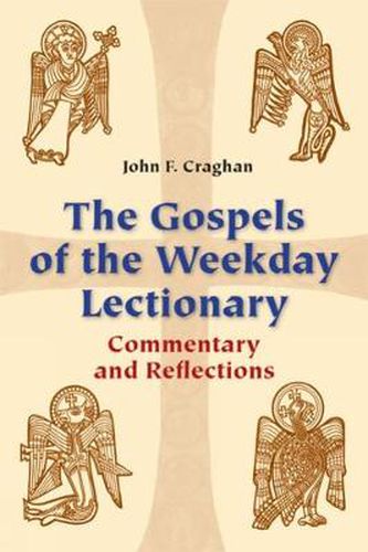 Cover image for The Gospels of the Weekday Lectionary: Commentary and Reflections