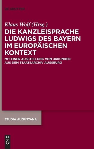 Cover image for Die Kanzleisprache Ludwigs Des Bayern Im Europaeischen Kontext