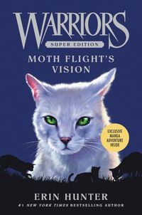 Cover image for Warriors Super Edition: Moth Flight's Vision