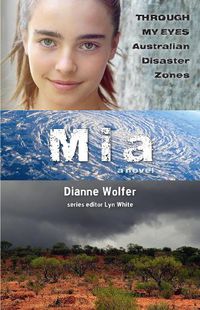 Cover image for Mia: Through My Eyes - Australian Disaster Zones