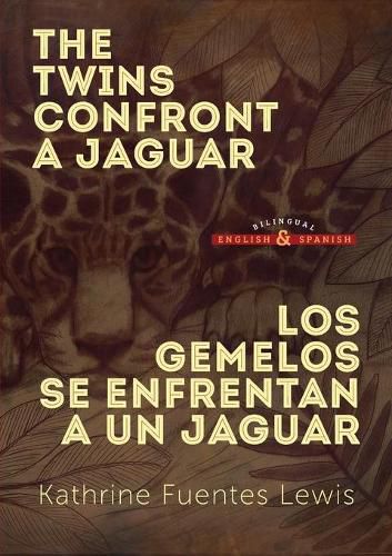 Cover image for The Twins Confront a Jaguar: Los Gemelos se Enfrentan a un Jaguar