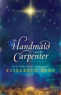 Cover image for The Handmaid and the Carpenter: A Novel