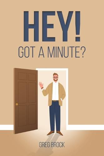 Cover image for Hey! Got a Minute?