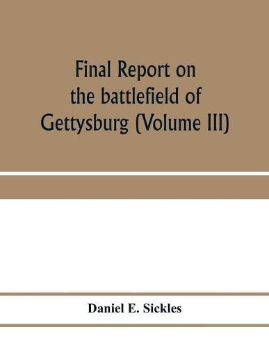 Cover image for Final report on the battlefield of Gettysburg (Volume III)