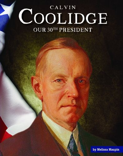 Cover image for Calvin Coolidge: Our 30th President