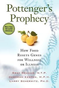 Cover image for Pottenger's Prophecy: How Food Resets Genes for Wellness or Illness