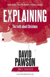 Cover image for EXPLAINING The Truth about Christmas