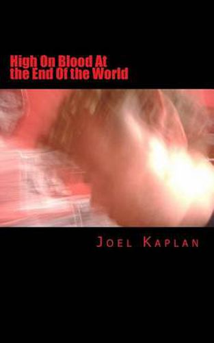 Cover image for High on Blood at the End of the World