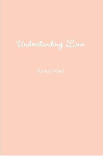 Cover image for Understanding Love