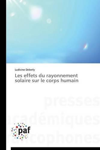 Cover image for Les Effets Du Rayonnement Solaire Sur Le Corps Humain