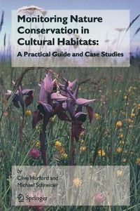 Cover image for Monitoring Nature Conservation in Cultural Habitats:: A Practical Guide and Case Studies