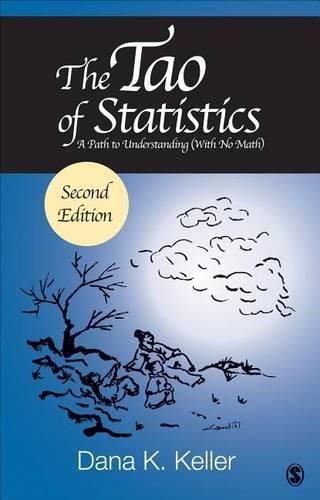 Cover image for The Tao of Statistics: A Path to Understanding (With No Math)