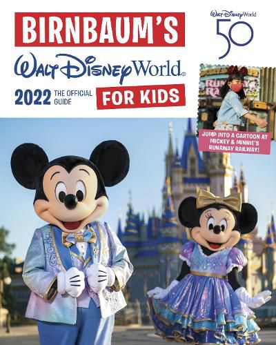 Birnbaum's 2022 Walt Disney World For Kids: The Official Guide