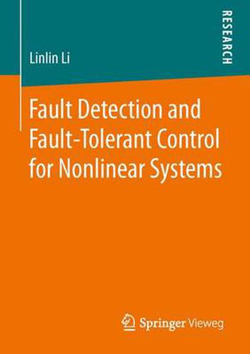 Cover image for Fault Detection and Fault-Tolerant Control for Nonlinear Systems