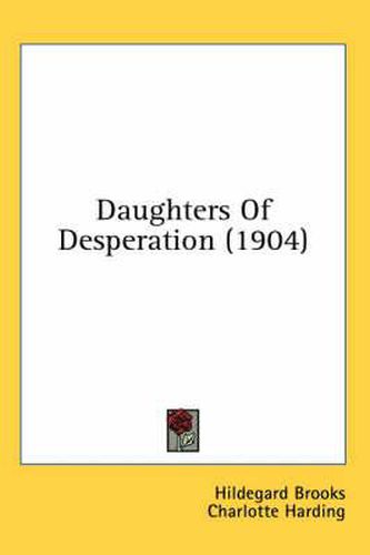 Daughters of Desperation (1904)