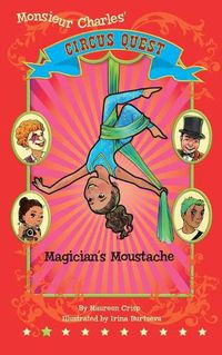 Cover image for Magician's Moustache: Circus Quest Series