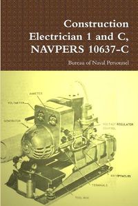 Cover image for Construction Electrician 1 and C, NAVPERS 10637-C