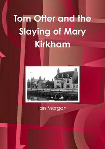 Tom Otter and the Slaying of Mary Kirkham