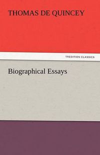 Cover image for Biographical Essays