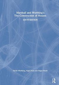 Cover image for Marshall and Worthing's The Construction of Houses