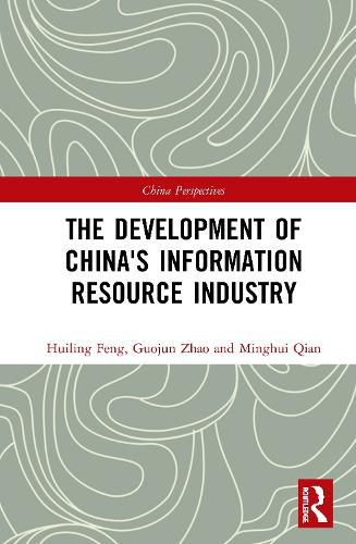 Cover image for The Development of China's Information Resource Industry