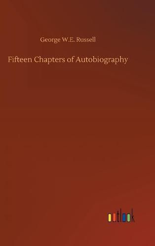 Fifteen Chapters of Autobiography