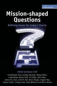 Cover image for Mission-Shaped Questions: Defining Issues for Today's Church