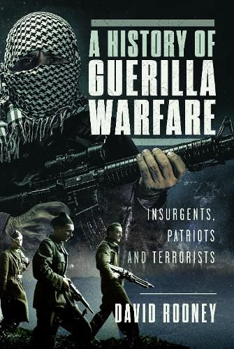 A History of Guerilla Warfare