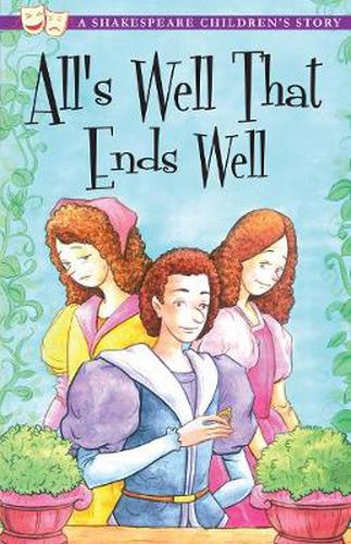 Cover image for All's Well That Ends Well: A Shakespeare Children's Story