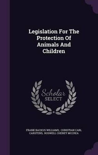 Cover image for Legislation for the Protection of Animals and Children