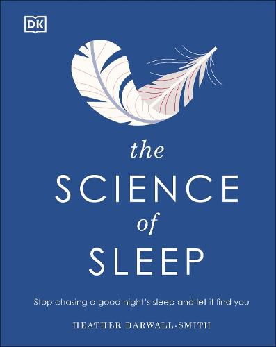 The Science of Sleep: Stop chasing a good nightaEURO (TM)s sleep and let it find you