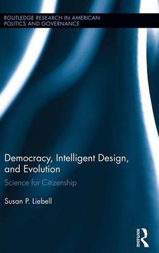 Cover image for Democracy, Intelligent Design, and Evolution: Science for Citizenship