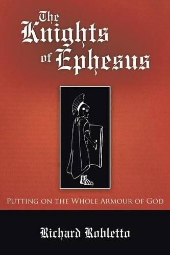 Cover image for The Knights of Ephesus: Putting on the Whole Armour of God