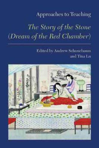 Cover image for Approaches to Teaching  the Story of the Stone (Dream of the Red Chamber)