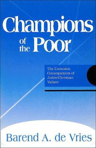 Cover image for Champions of the Poor: The Economic Consequences of Judeo-Christian Values