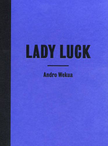 Cover image for Andro Wekua: Lady Luck