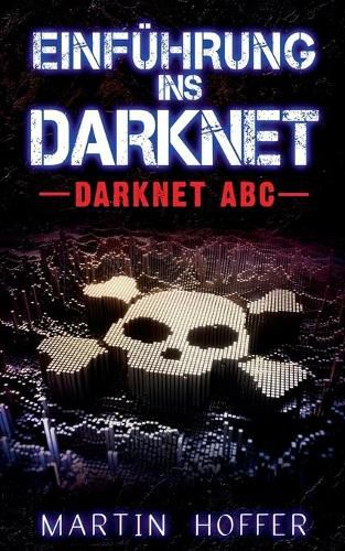 Cover image for Einfuhrung ins Darknet: Darknet ABC