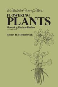 Cover image for The Flowering Plants: Flowering Rush to Rushes: Flowering Rush to Rushes