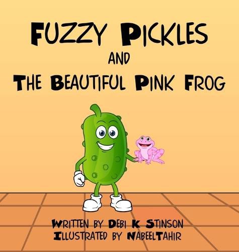 Cover image for Fuzzy Pickles and the Beautiful Pink Frog