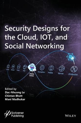 Cover image for Security Designs for the Cloud, IoT, and Social Networking