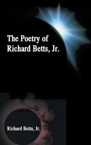 Cover image for The Poetry of Richard Betts, Jr.