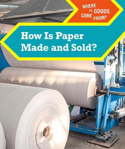 Cover image for How Is Paper Made and Sold?