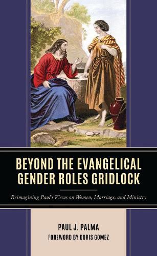 Cover image for Beyond the Evangelical Gender Roles Gridlock