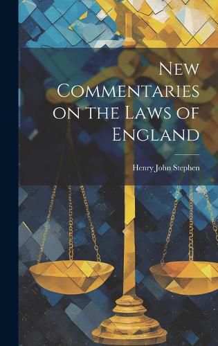 Cover image for New Commentaries on the Laws of England