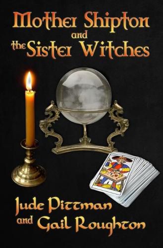 Cover image for Mother Shipton and the Sister Witches